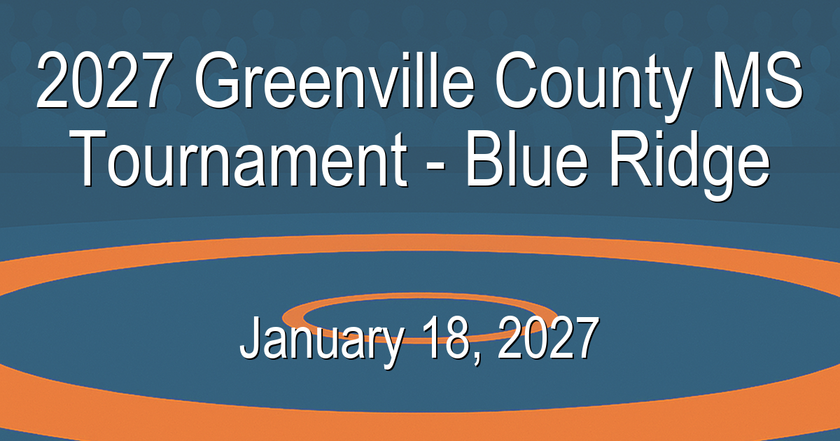 Sc Blue Ridge Map 2027 Greenville County MS Tournament - Blue Ridge - January 18 ...